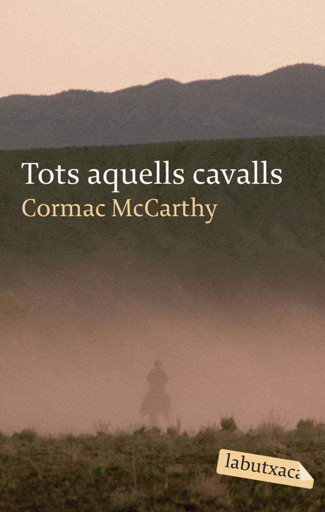 Tots aquells cavalls | McCarthy, Cormac