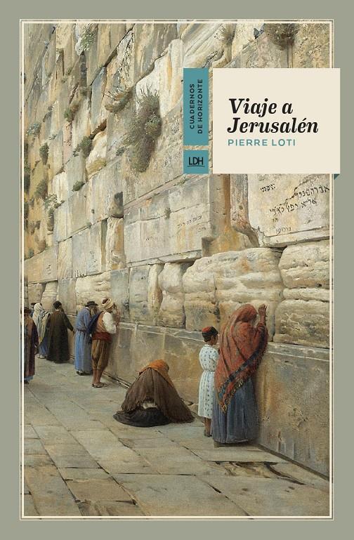 Viaje a Jerusalén | Loti, Pierre | Cooperativa autogestionària