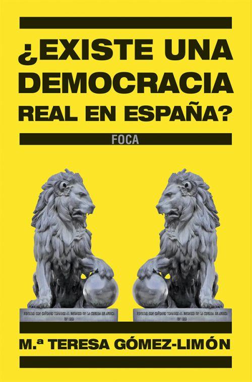 ¿Existe una democracia real en España? | Gómez-Limón Amador, María Teresa | Cooperativa autogestionària