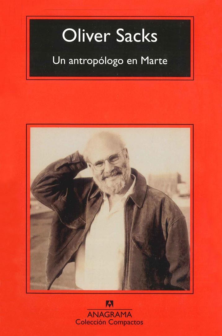 Un antropólogo en Marte | Sacks, Oliver | Cooperativa autogestionària
