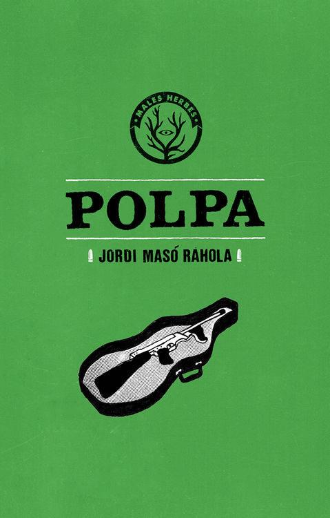 Polpa | Masó Rahola, Jordi