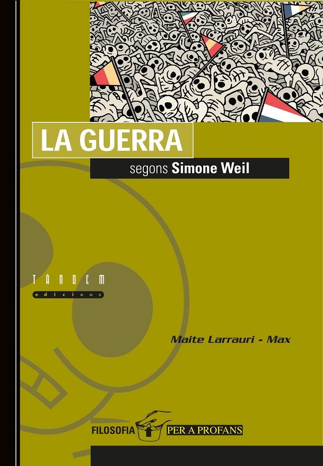 La guerra segons Simone Weil | Larrauri Gómez, Maite | Cooperativa autogestionària