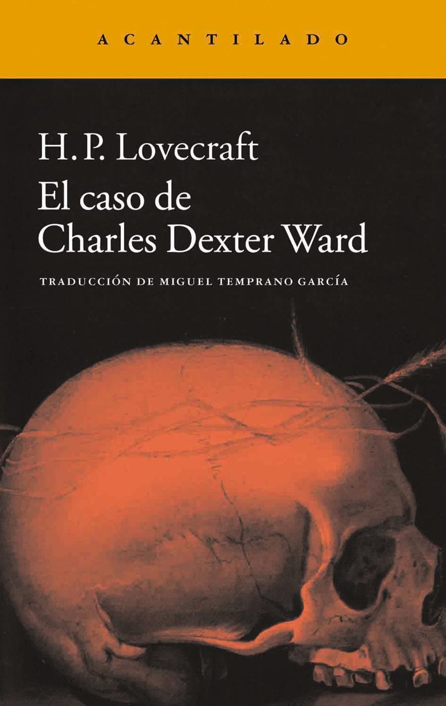 El caso de Charles Dexter Ward | Lovecraft, Howard Phillips