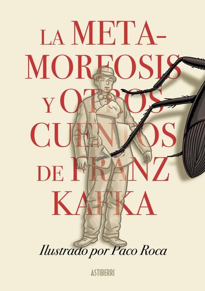 La metamorfosis y otros cuentos de Franz Kafka | Roca, Paco/Kafka, Franz