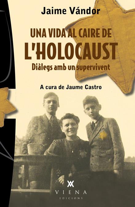 Una vida al caire de l'Holocaust | Vándor, Jaime