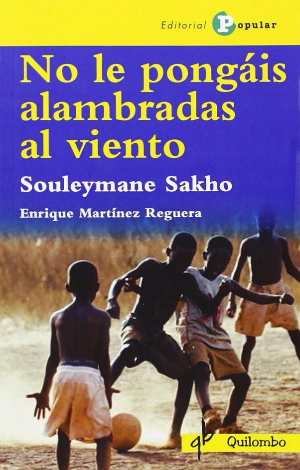 No le pongáis alambradas al viento | Martínez Reguera, Enrique