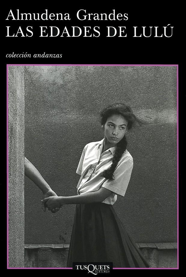 Las edades de Lulú | Grandes, Almudena | Cooperativa autogestionària