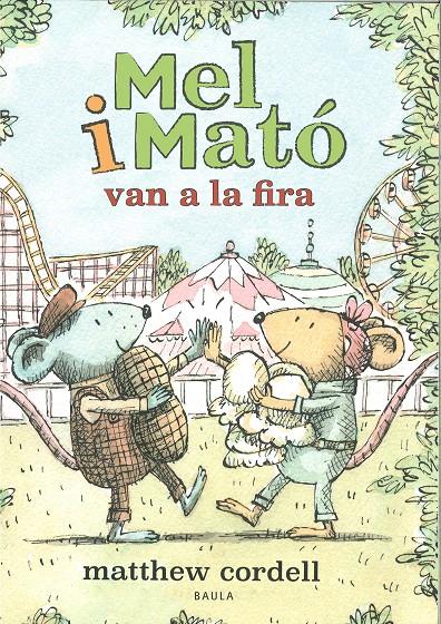 Mel i Mató van a la fira | Cordell, Matthew | Cooperativa autogestionària