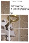 Introducción a la sociohistoria | Noiriel, Gérard
