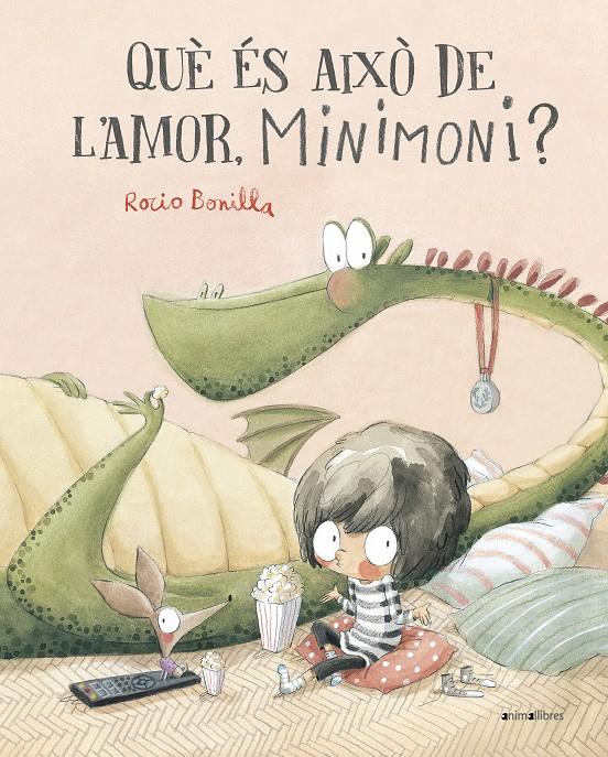 Què és això de l'amor, Minimoni? | Rocio Bonilla