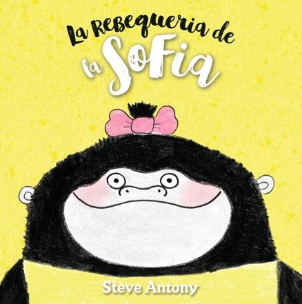 La rebequeria de la Sofia | Antony, Steve