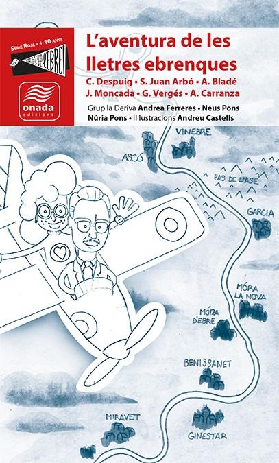 L'aventura de les lletres ebrenques | Grup la Deriva/Ferreres Pujol, Andrea/Pons Carles, Núria/Pons Carles, Neus | Cooperativa autogestionària