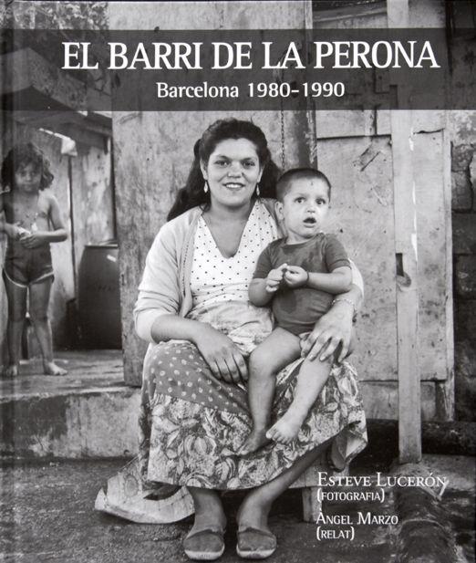 El barri de la Perona | Lucerón Navarro, Esteve/Marzo Guarinos, Àngel