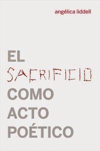 El sacrificio como acto poético | Liddell Angélica | Cooperativa autogestionària