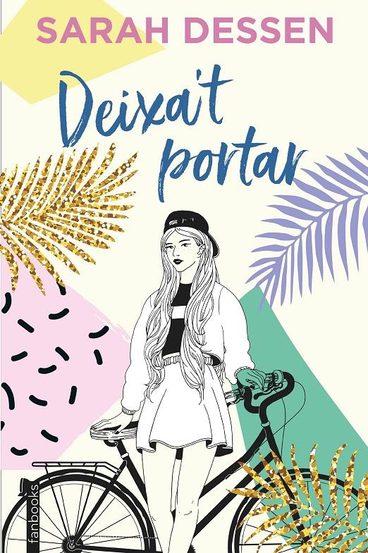 Deixa't portar | Dessen, Sarah