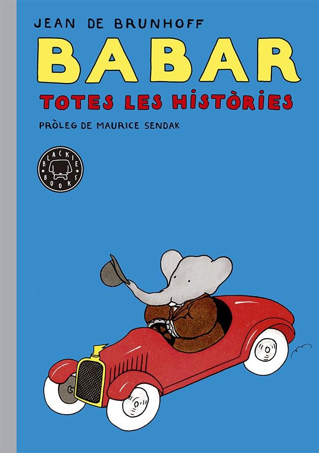 Babar. Totes les històries | de Brunhoff, Jean