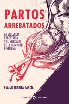 Partos arrebatados | García, Eva Margarita | Cooperativa autogestionària
