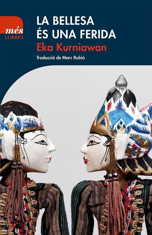 La bellesa és una ferida | Kurniawan, Eka | Cooperativa autogestionària