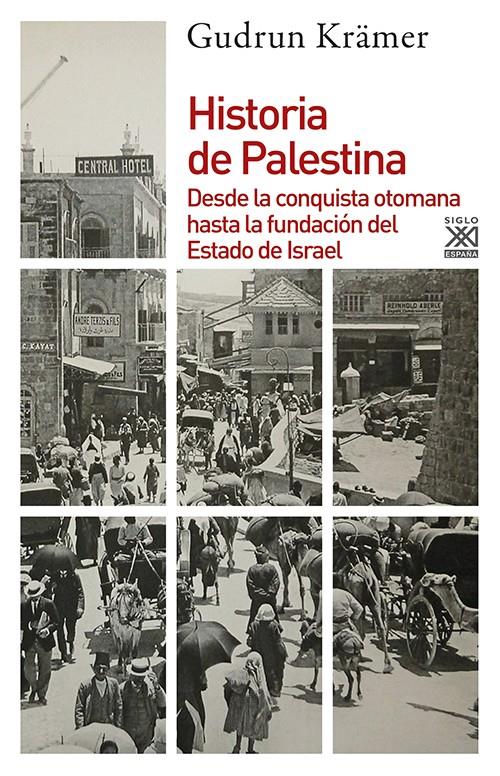 Historia de Palestina: desde la conquista otomana hasta la fundación del Estado de Israel | Krämer, Gudrun | Cooperativa autogestionària