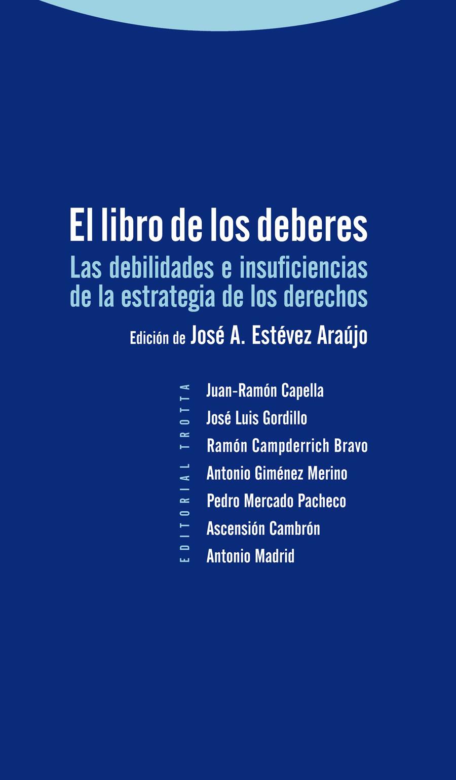 El libro de los deberes | Estévez Araújo, Juan Antonio | Cooperativa autogestionària