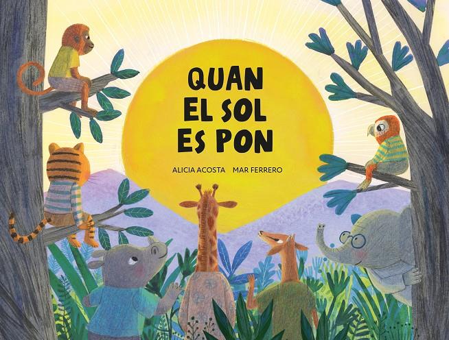 Quan el sol es pon | Acosta, Alicia; Ferrero, Mar