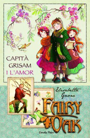 Fairy Oak: El Capità Grisam i l'amor | Gnone, Elisabetta