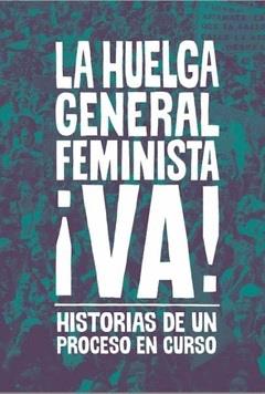 La huelga general feminista ¡Va! | VVAA