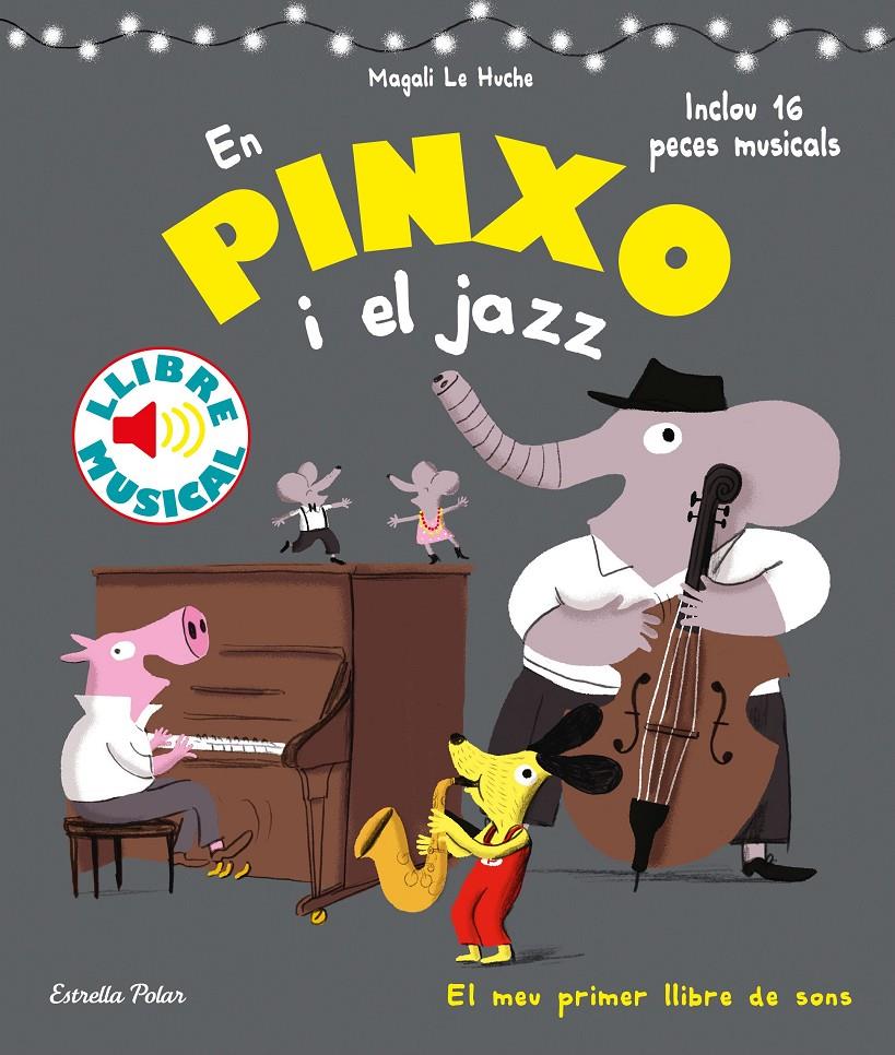 En Pinxo i el jazz. Llibre musical | Le Huche, Magali | Cooperativa autogestionària