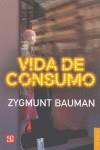 Vidas de consumo | Bauman, Zygmunt | Cooperativa autogestionària