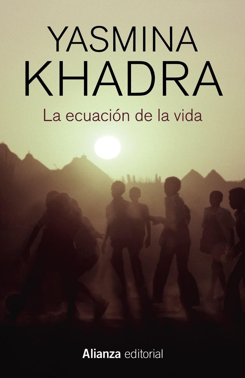 La ecuación de la vida | Khadra, Yasmina | Cooperativa autogestionària