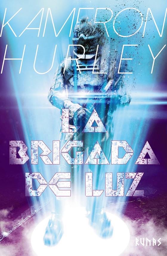 La Brigada de Luz | Hurley, Kameron | Cooperativa autogestionària