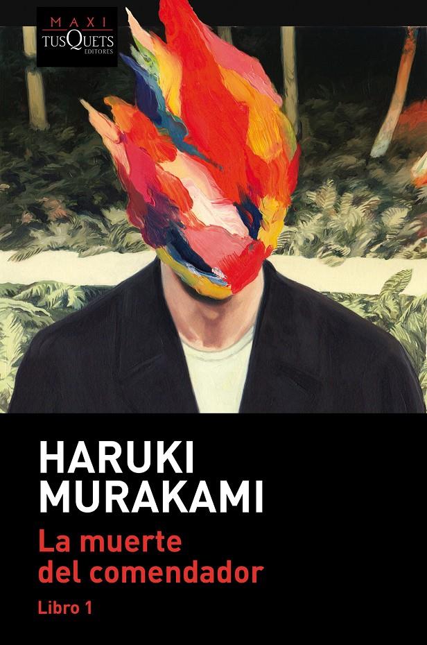 La muerte del comendador (Libro 1) | Murakami, Haruki