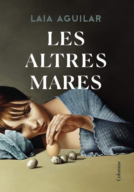 Les altres mares | Aguilar, Laia