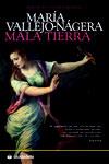 Mala tierra | Vallejo-Nájera, María | Cooperativa autogestionària