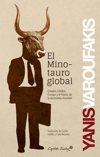El minotauro global | Varoufakis, Yanis