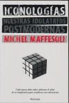 Iconologías. Nuestras idolatrias postmodernas | Maffesoli, Michel | Cooperativa autogestionària