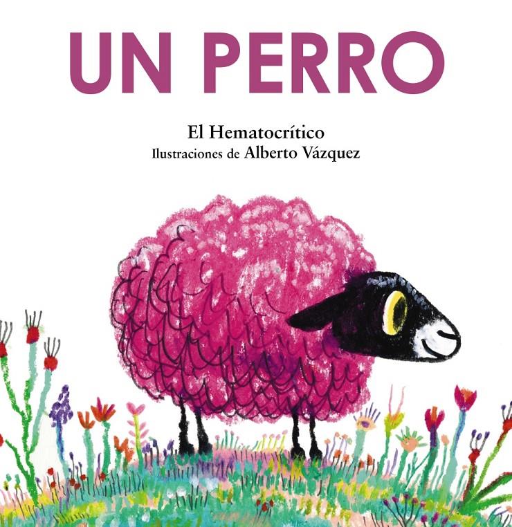 Un perro | Hematocrítico, El | Cooperativa autogestionària