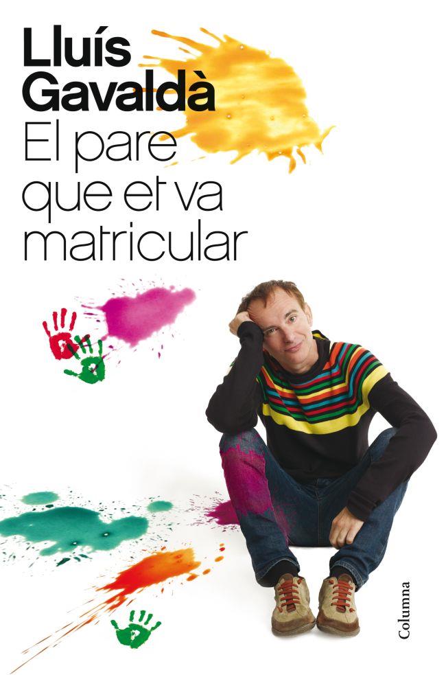 El pare que et va matricular | Lluís Gavaldà | Cooperativa autogestionària