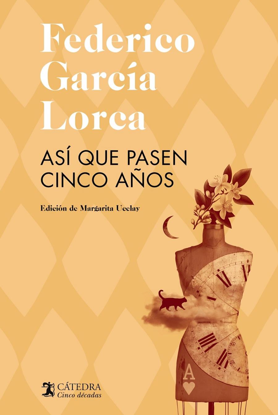 Así que pasen cinco años | García Lorca, Federico