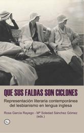 Que sus faldas son ciclones. Representación literaria contemporánea del lesbianismo | García Gallego, Rosa; Sánchez Gómez, Mª Soledad