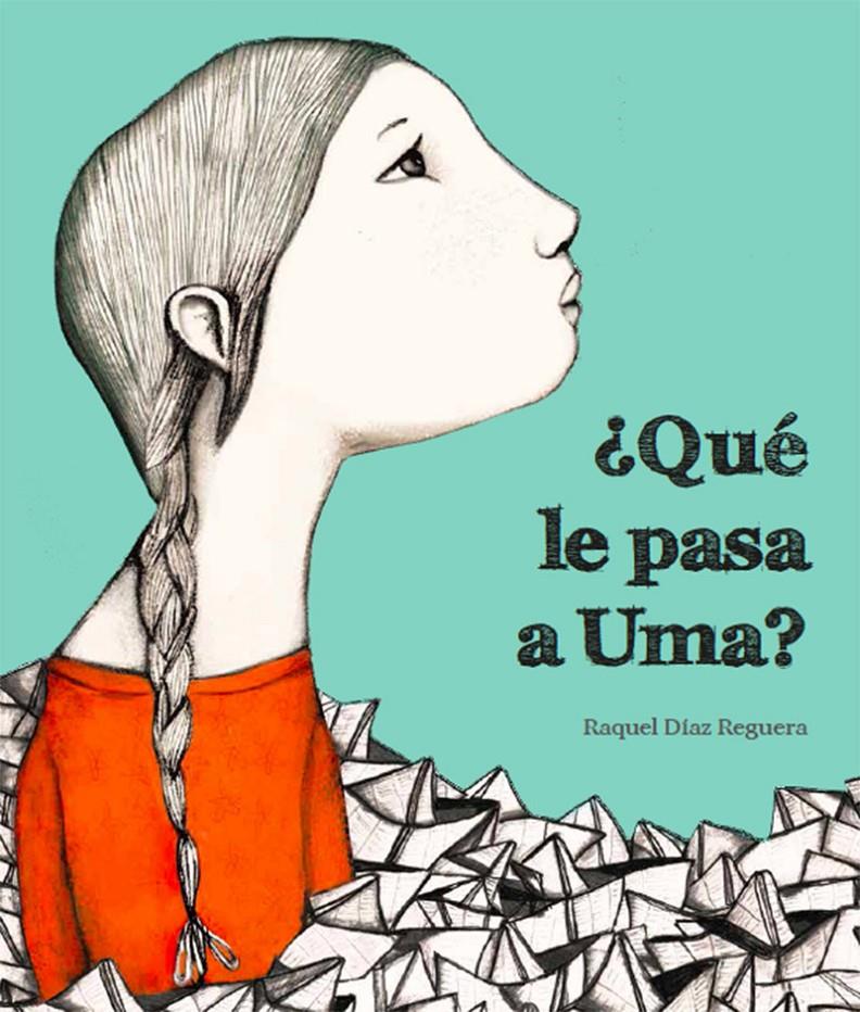 ¿Qué le pasa a Uma? | Raquel Díaz Reguera