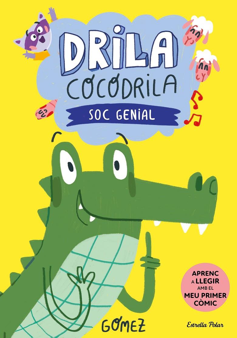 Drila Cocodrila 2. Soc genial | Gómez