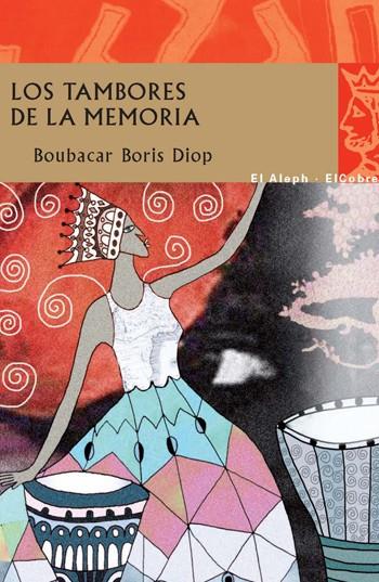 Los tambores de la memoria | Boris Diop, Boubacar | Cooperativa autogestionària