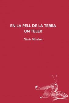 En la pell de la terra un teler | Mirabet, Núria