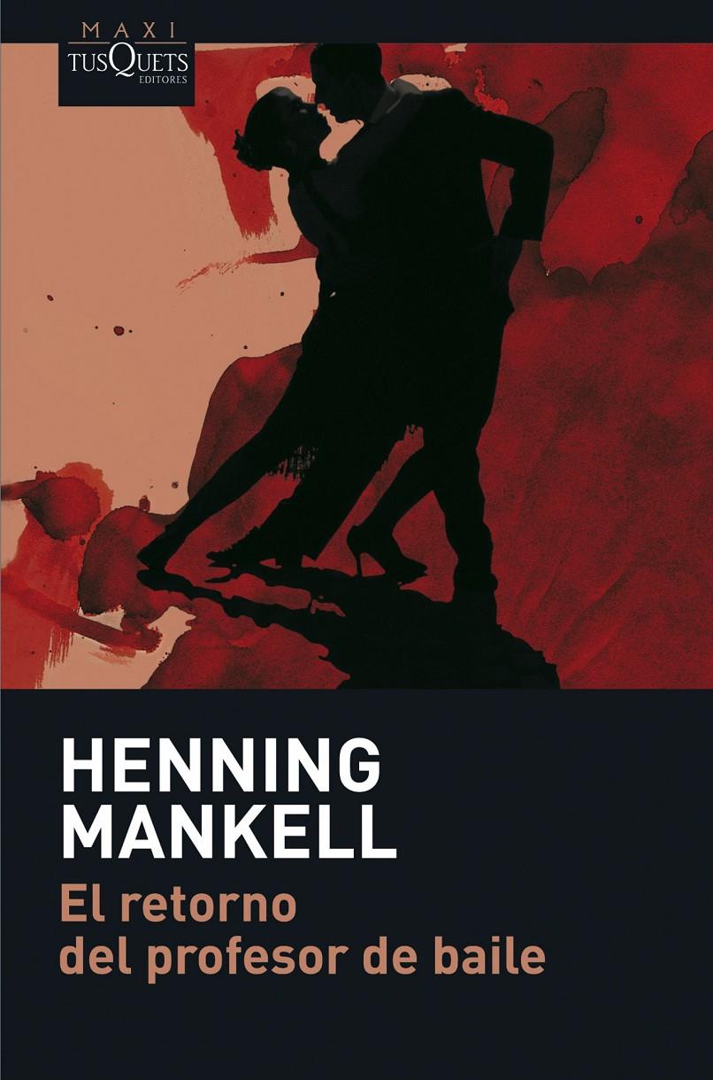 El retorno del profesor de baile | Mankell, Henning | Cooperativa autogestionària