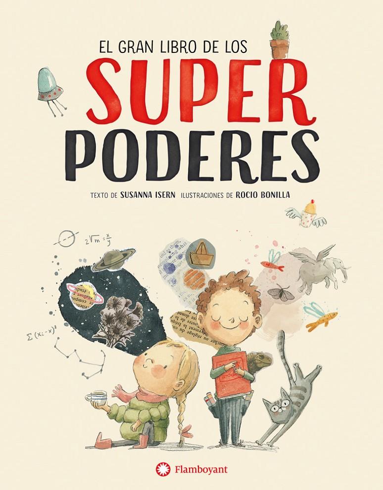El gran libro de los superpoderes | Isern Iñigo, Susanna/Bonilla Raya, Rocio