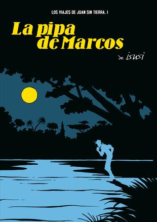 LOS VIAJES DE JUAN SIN TIERRA 01 | DE ISUSI, JAVIER | Cooperativa autogestionària