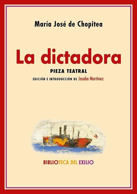 La dictadora | Chopitea, María José de | Cooperativa autogestionària
