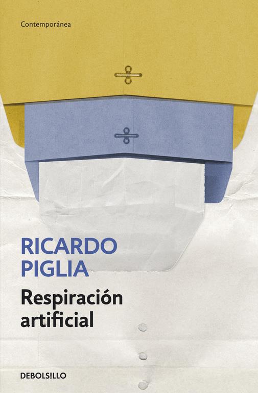 Respiración artificial | Piglia, Ricardo | Cooperativa autogestionària