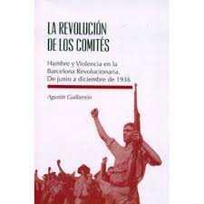 La revolución de los comités | Guillamón, Agustín | Cooperativa autogestionària
